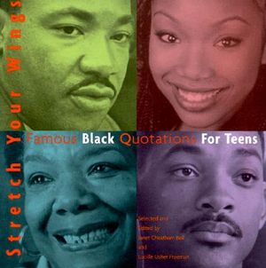 Stretch Your Wings: Famous Black Quotations for Teens image number 0