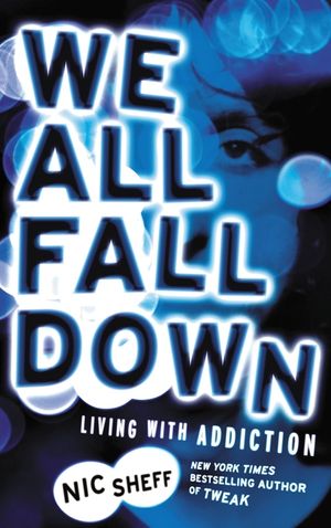 We All Fall Down: Living with Addiction image number 0