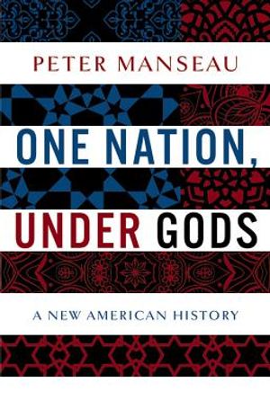 One Nation, Under Gods: A New American History image number 0