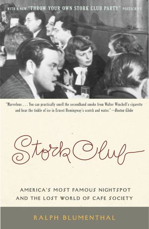Stork Club: America's Most Famous Nightspot and the Lost World of Cafe Society image number 0