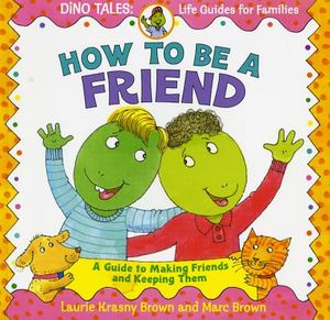 How to Be a Friend: A Guide to Making Friends and Keeping Them image number 0