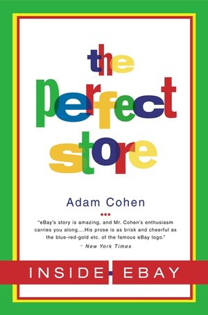 The Perfect Store: Inside Ebay image number 0