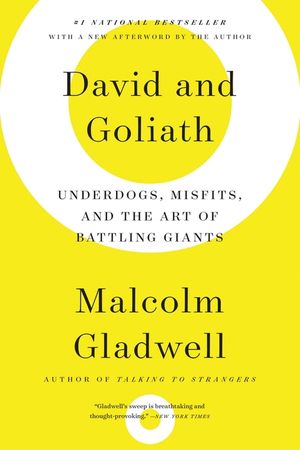David and Goliath: Underdogs, Misfits, and the Art of Battling Giants image number 0