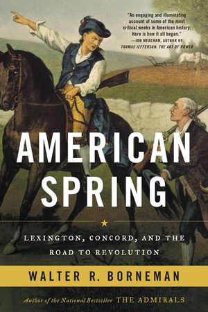 American Spring: Lexington, Concord, and the Road to Revolution image number 0