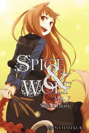 Spice and Wolf, Vol. 7 (Light Novel) image number 0