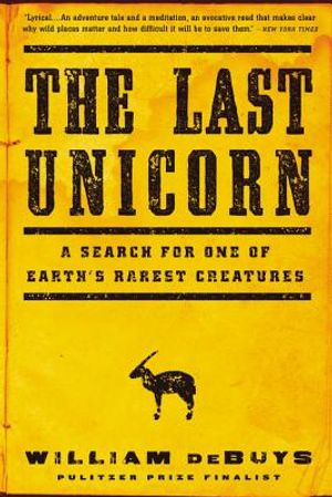 The Last Unicorn: A Search for One of Earth's Rarest Creatures image number 0