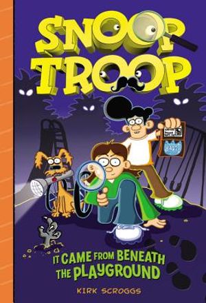 Snoop Troop: It Came from Beneath the Playground image number 0