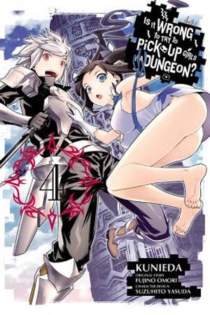 Is It Wrong to Try to Pick Up Girls in a Dungeon?, Vol. 4 (Manga) image number 0