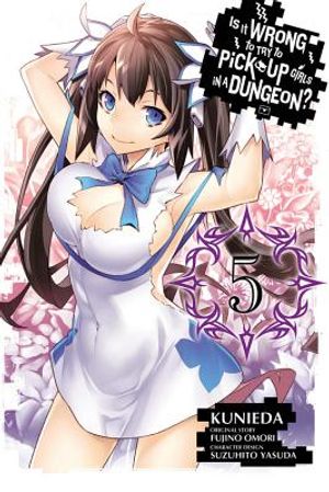 Is It Wrong to Try to Pick Up Girls in a Dungeon?, Volume 5 image number 0
