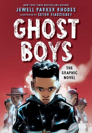 Ghost Boys: The Graphic Novel image number 0