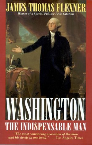 Washington: The Indispensable Man image number 0