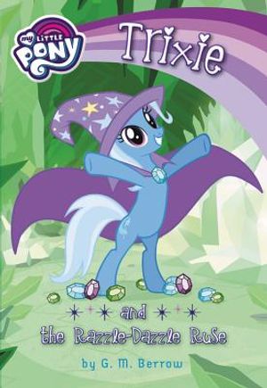 Trixie and the Razzle-Dazzle Ruse image number 0
