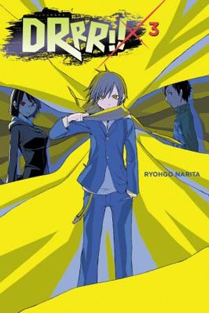 Durarara!!, Vol. 3 (Light Novel) image number 0