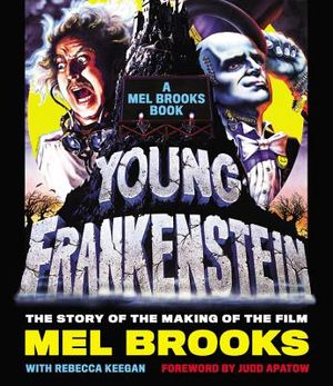 Young Frankenstein: A Mel Brooks Book: The Story of the Making of the Film image number 0