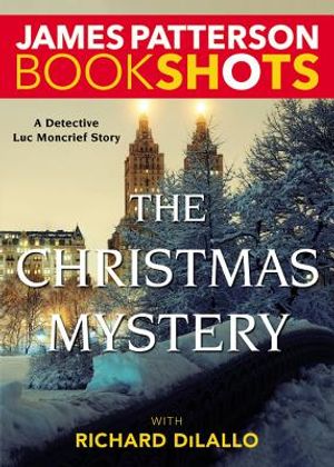 The Christmas Mystery: A Detective Luc Moncrief Mystery image number 0