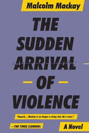 The Sudden Arrival of Violence image number 0
