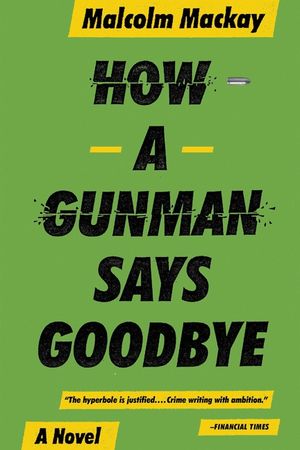 How a Gunman Says Goodbye image number 0