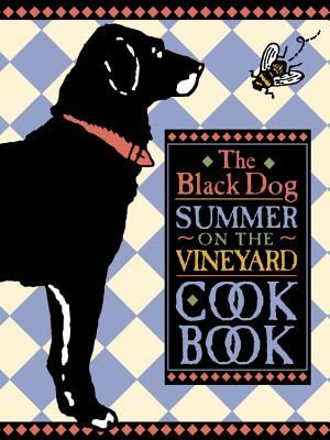 The Black Dog Summer on the Vineyard Cookbook image number 0