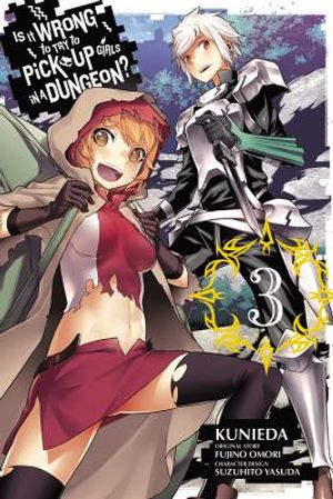 Is It Wrong to Try to Pick Up Girls in a Dungeon?, Vol. 3 (Manga) image number 0