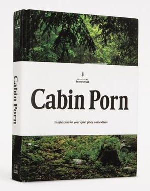Cabin Porn: Inspiration for Your Quiet Place Somewhere image number 0