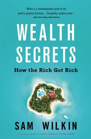Wealth Secrets: How the Rich Got Rich image number 0