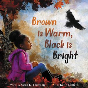Brown Is Warm, Black Is Bright image number 0