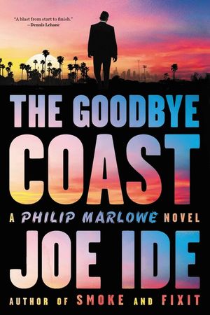 The Goodbye Coast: A Philip Marlowe Novel image number 0