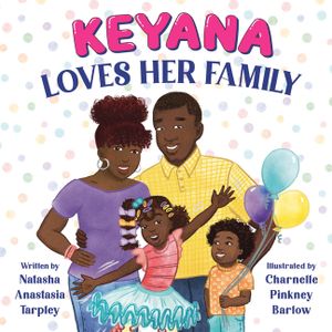 Keyana Loves Her Family image number 0
