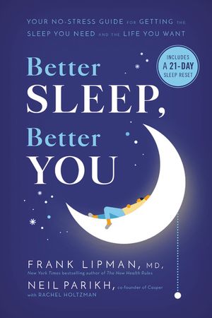 Better Sleep, Better You: Your No-Stress Guide for Getting the Sleep You Need and the Life You Want image number 0