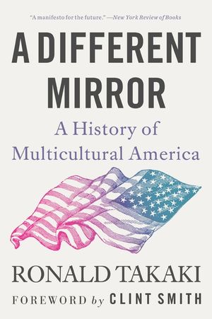 A Different Mirror: A History of Multicultural America image number 0