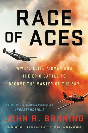 Race of Aces: Wwii's Elite Airmen and the Epic Battle to Become the Master of the Sky image number 0