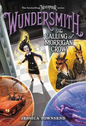 Wundersmith: The Calling of Morrigan Crow image number 0
