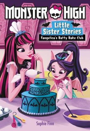 Monster High: Little Sister Stories: Fangelica's Batty Bake Club image number 0