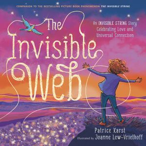 The Invisible Web: A Story Celebrating Love and Universal Connection image number 0