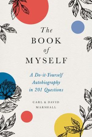 The Book of Myself: A Do-It-Yourself Autobiography in 201 Questions image number 0