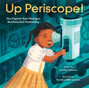 Up Periscope!: How Engineer Raye Montague Revolutionized Shipbuilding image number 0