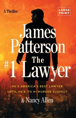 The #1 Lawyer: Patterson's Greatest Southern Legal Thriller Yet image number 0