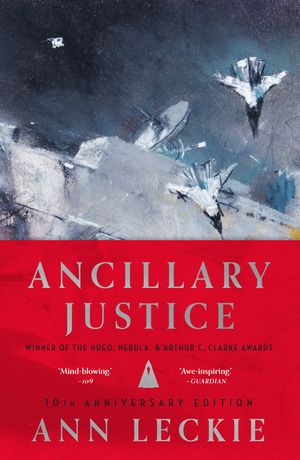 Ancillary Justice (10th Anniversary Edition) image number 0