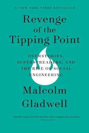 Revenge of the Tipping Point: Overstories, Superspreaders, and the Rise of Social Engineering image number 0