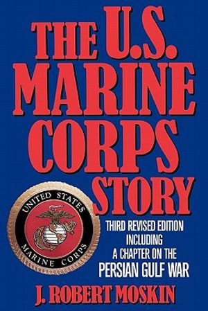 The U.S. Marine Corps Story: Third Revised Edition image number 0