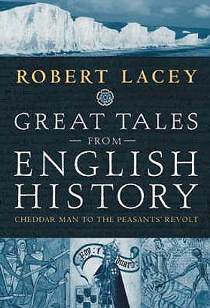 Great Tales from English History: Cheddar Man to the Peasants' Revolt image number 0