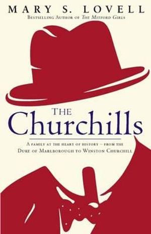 The Churchills: A Family at the Heart of History -- From the Duke of Marlborough to Winston Churchill image number 0
