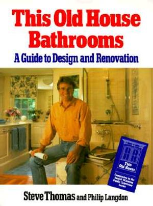 This Old House Bathrooms: A Guide to Design and Renovation image number 0