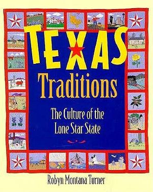 Texas Traditions: The Culture of the Lone Star State image number 0