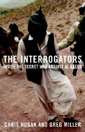 The Interrogators: Inside the Secret War Against Al Qaeda image number 0