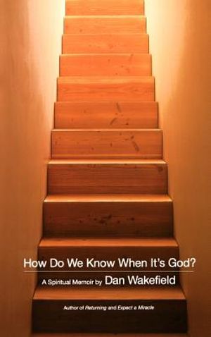 How Do We Know When It's God?: A Spiritual Memoir image number 0