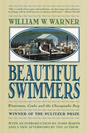 Beautiful Swimmers: Watermen, Crabs and the Chesapeake Bay image number 0