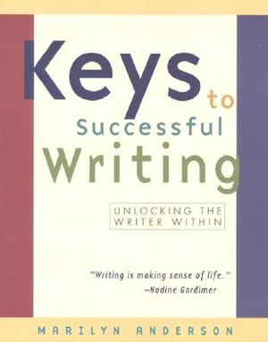 Keys to Successful Writing: Unlocking the Writer Within image number 0