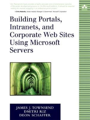 Building Portals, Intranets, and Corporate Web Sites Using Microsoft Servers image number 0