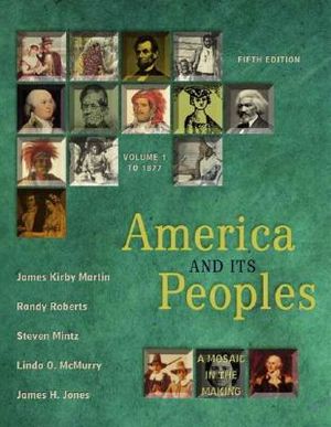 America and Its Peoples: A Mosaic in the Making, Volume I (Chapters 1-16) image number 0